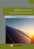 Portada de: MF0837_2 Mantenimiento de instalaciones solares fotovoltaicas