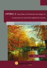 MF0802_3 Seguridad y minimización de riesgos en los procesos de control de organismos nocivos